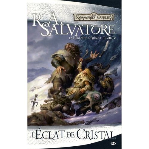 La Lgende De Drizzt - Tome 4 - L'clat De Cristal    Format Beau livre 