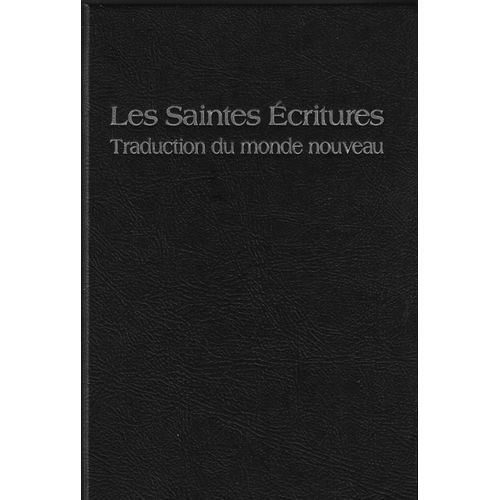 Les Saintes Écritures Traduction Du Monde