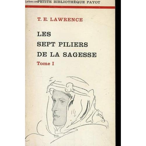 Les Sept Piliers De La Sagesse, Tome 1   de Lawrence, T.-E.  Format Broch 