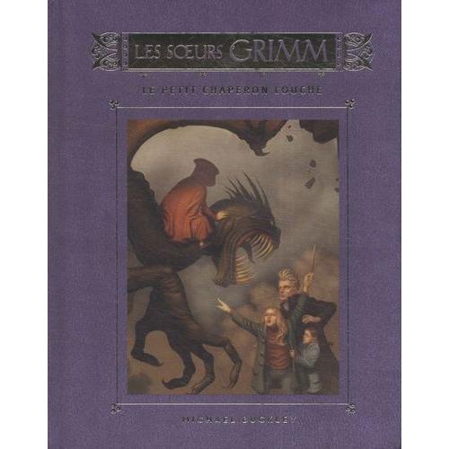 Les Soeurs Grimm Tome 3 - Le Petit Chaperon Louche   de Buckley Michael  Format Broch 