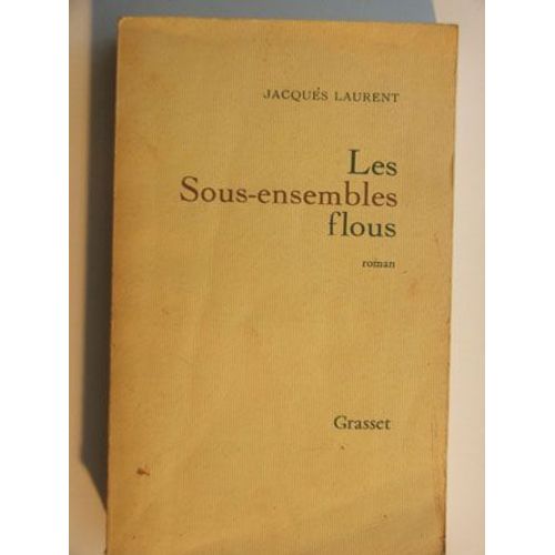 Les Sous-Ensembles Flous   de jacques laurent