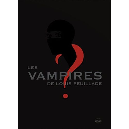 Les Vampires de Louis Feuillade