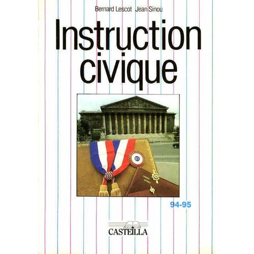 Instruction Civique   de bernard lescot  Format Broch 