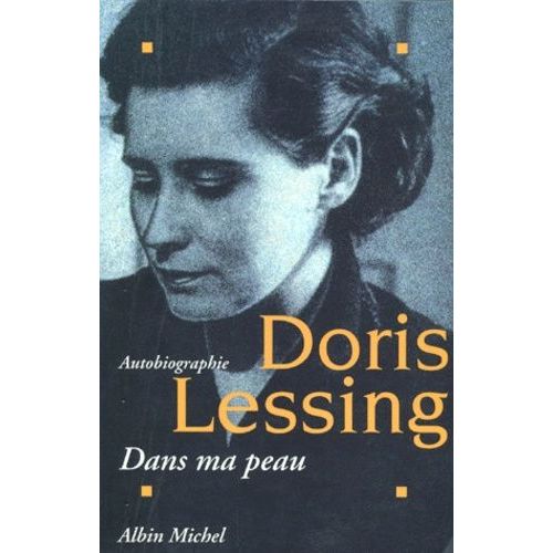 Dans Ma Peau - Autobiographie (1919-1949)   de Lessing Doris  Format Broch 