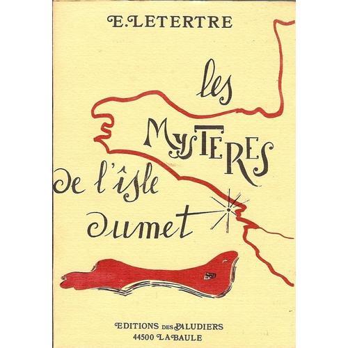 Les Mysteres De L'isle Dumet   de LETERTRE (E.) 