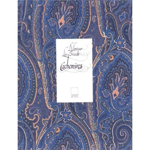 Cachemires - L'art Et L'histoire Des Chles En France Au Xixme Sicle   de Monique Lvi-Strauss  Format Etui 