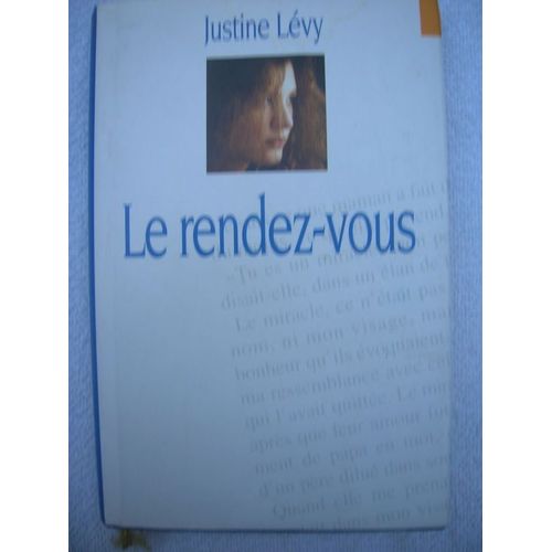 Le Rendez Vous   de justine levy