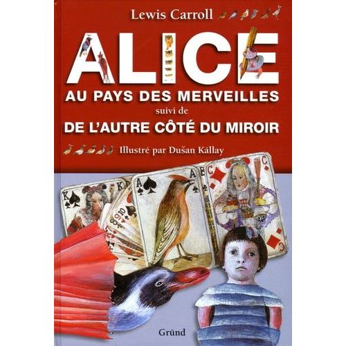 Alice Au Pays Des Merveilles - Suivi De De L'autre Ct Du Miroir   de lewis carroll  Format Album 