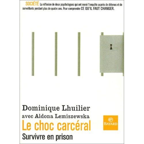 Le Choc Carceral - Survivre En Prison   de Lhuilier Dominique  Format Broch 
