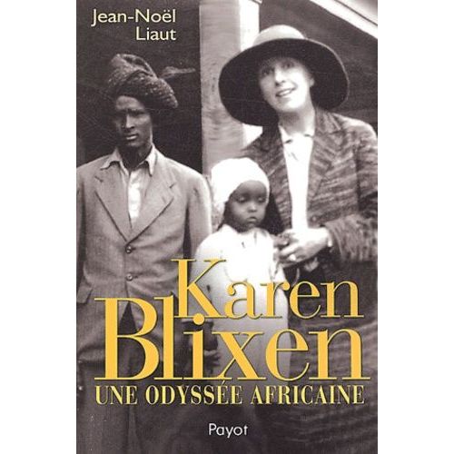 Karen Blixen - Une Odysse Africaine    Format Broch 