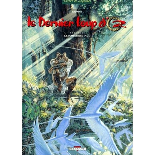 Le Dernier Loup D'oz Tome 1 - La Rumeur Des Eaux    Format Album 