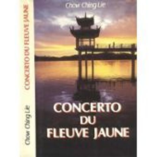 Concerto Du Fleuve Jaune   de chow ching lie