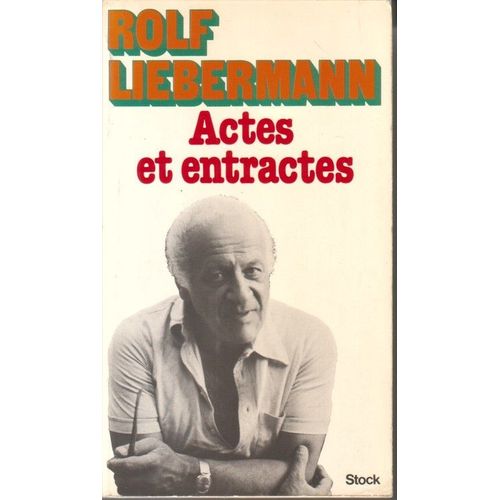 Actes Et Entractes   de rolf liebermann 