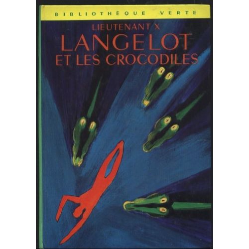 Langelot Et Les Crocodiles   de lieutenant x  Format Poche 