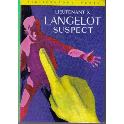 Langelot Suspect   de Lieutenant X 