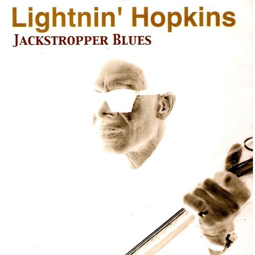 Jackstropper Blues . - Hopkins, Lightnin' Sam