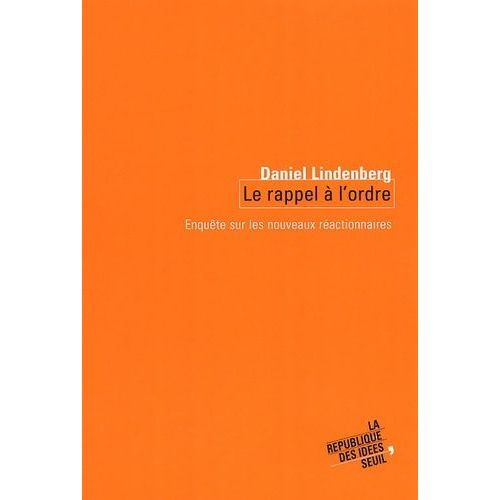 Le Rappel A L'ordre - Enquete Sur Les Nouveaux Reactionnaires    Format Broch 