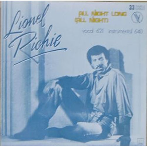All Night Long (All Night)  (Version : Vocal 6'21) / All Night Long (All Night) (Version : Instrumental 6'40)   1983 - Lionel Richie