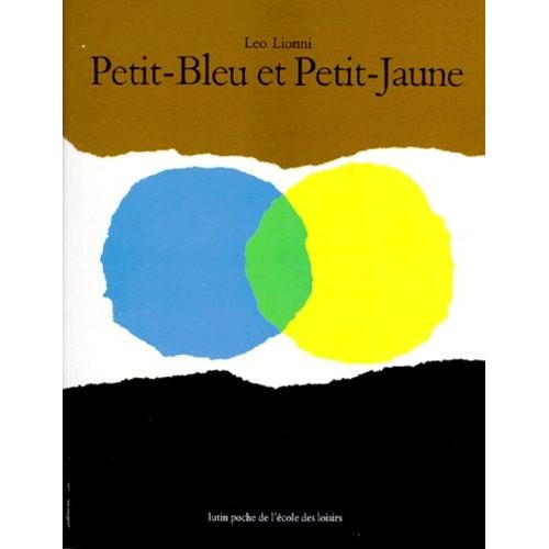 Petit-Bleu Et Petit-Jaune   de lo lionni  Format Album 