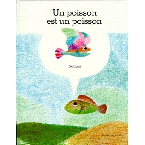 Un Poisson Est Un Poisson   de lo lionni  Format Album 