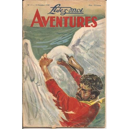 Lisez Moi Aventures -  15 Octobre 1948 -  N 11 : L'albatros (Roger Vercel) - Armes Nouvelles (Maurice Guierre)...