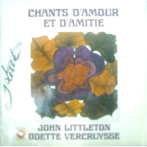 Chants D'amour Et D'amitie - John Littleton