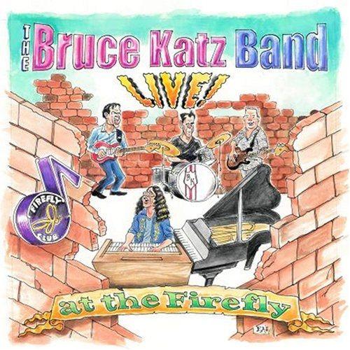 Live At The Firefly - Katz, Bruce -Band