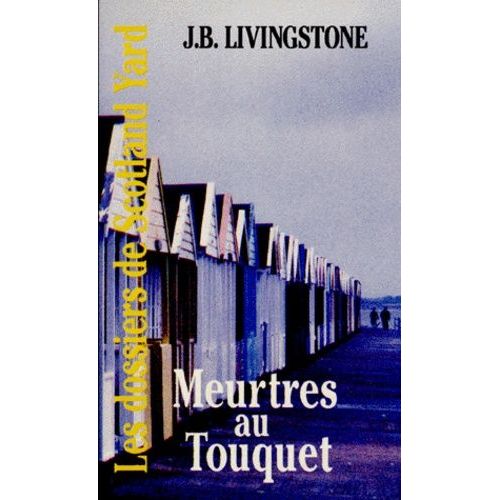 Les Dossiers De Scotland Yard Tome 12 - Meurtres Au Touquet   de Livingstone J-B  Format Poche 