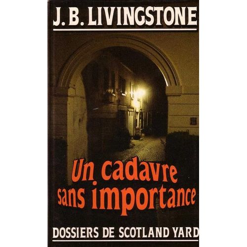 Un Cadavre Sans Importance   de Livingstone J-B  Format Broch 