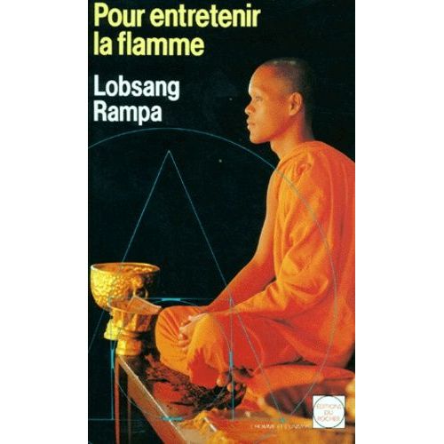 Pour Entretenir La Flamme   de lobsang rampa  Format Broch 