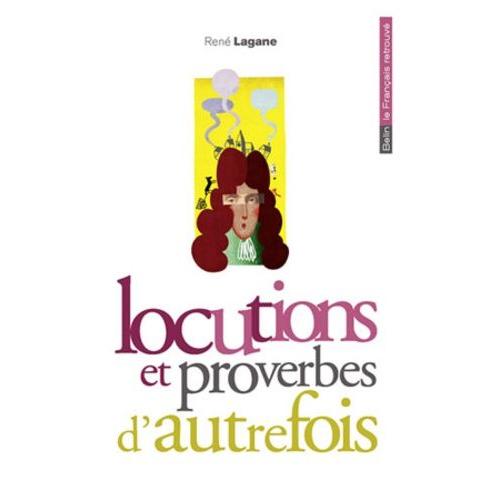 Locutions Et Proverbes D'autrefois   de Lagane Ren  Format Poche 