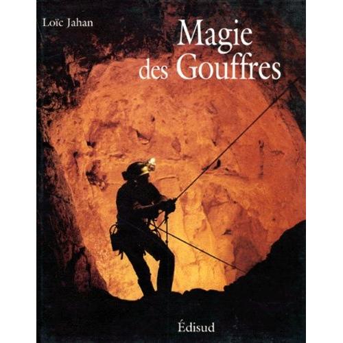 Magie Des Gouffres   de loc jahan  Format Reli 