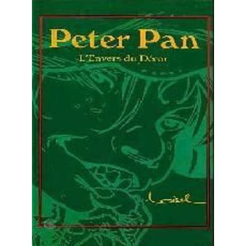 Peter Pan L'envers Du Decor   de Loisel Rgis  Format Album 