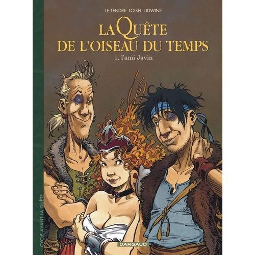 La Qute De L'oiseau Du Temps - Avant La Qute - Tome 1 - L'ami Javin    Format Album 
