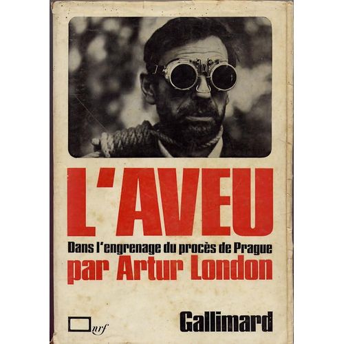 Aveu (L') - Dans L'engrenage Du Procs De Prague   de arthur london 