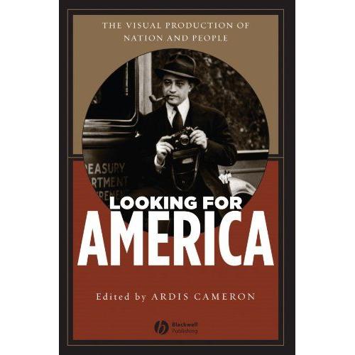 Looking For America: An Historical Introduction To The Visual In American Studies   de Ardis Cameron 