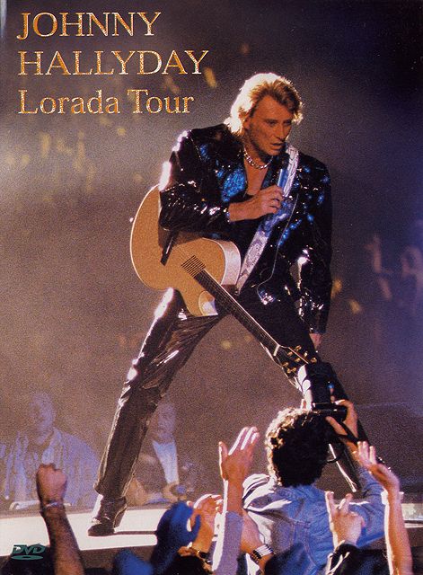 Johnny Hallyday Lorada Tour Dvd Zone 2 Rakuten