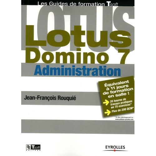 Lotus Domino 7 - Administration   de Rouqui Jean-Franois  Format Broch 