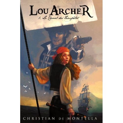 Lou Archer - Tome 1 - Le Cheval Des Temptes    Format Broch 