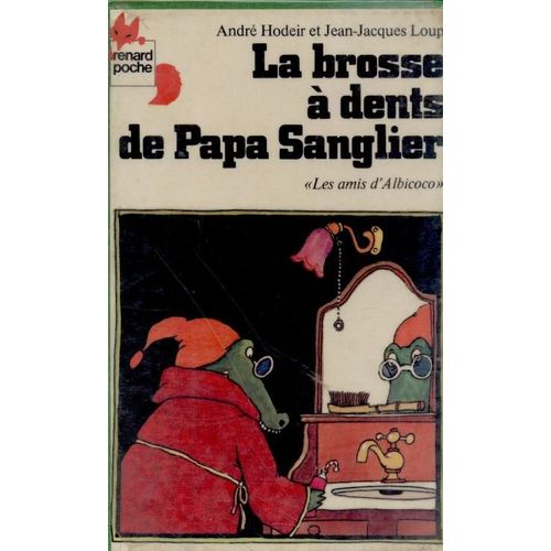 La Brosse  Dents De Papa Sanglier   de jean-jacques loup 