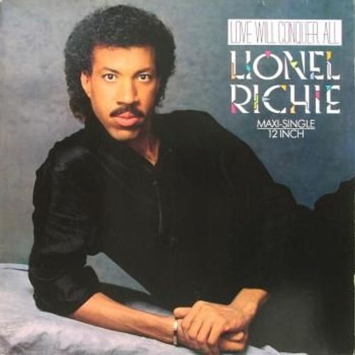 Love Will Conquer All - Lionel Richie