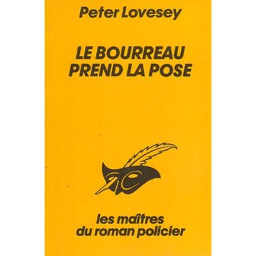 Le Bourreau Prend La Pose   de peter lovesey 