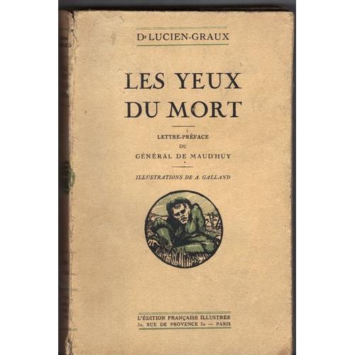 Les Yeux Du Mort.Illustrations De A. Galland. de Lucien-Graux Dr.