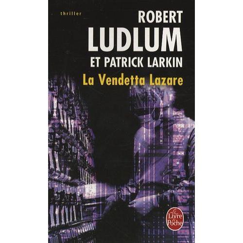 Rseau Bouclier - La Vendetta Lazare   de robert ludlum  Format Poche 