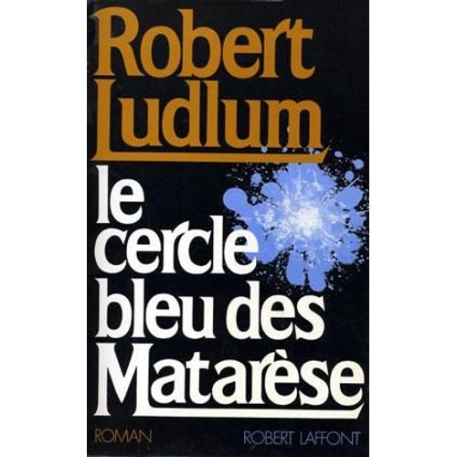 Le Cercle Bleu Des Matarse   de Ludlum Robert  Format Broch 