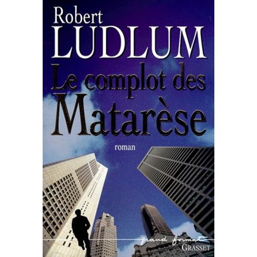 Le Complot Des Matarse   de Ludlum Robert  Format Beau livre 