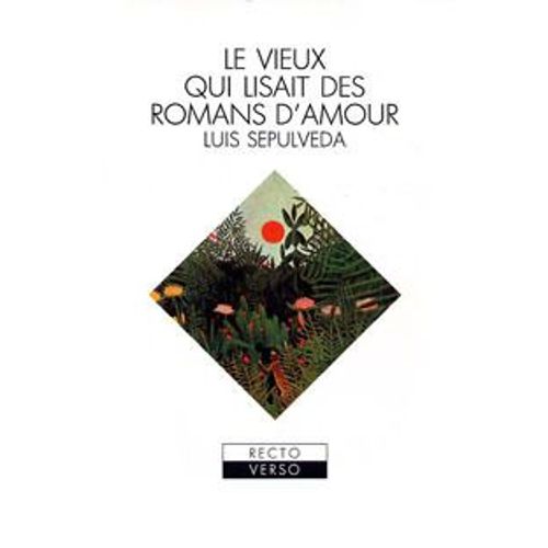 Le Vieux Qui Lisait Des Romans D'amour   de luis sepulveda
