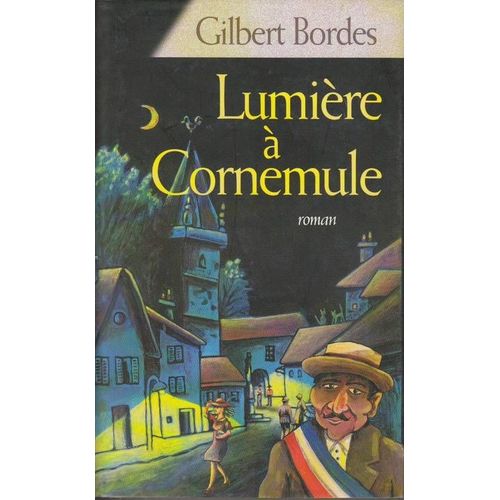 Lumiere A Cornemule   de gilbert bordes 