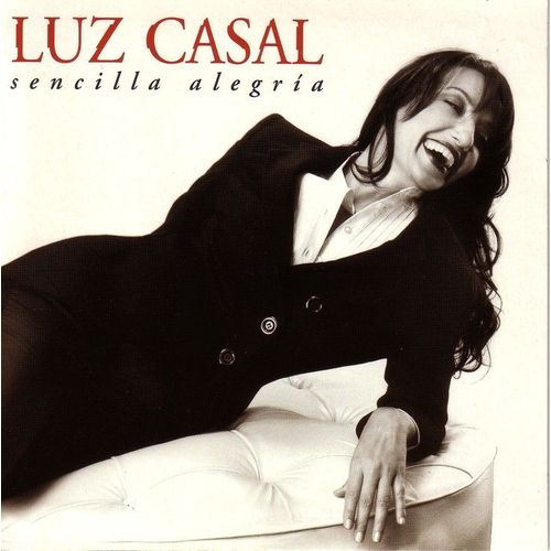 Sencilla Alegria - Luz Casal