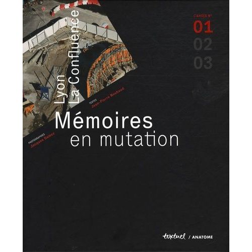 Lyon, La Confluence - Mmoires En Mutation, Cahier N 1   de jacques damez  Format Broch 